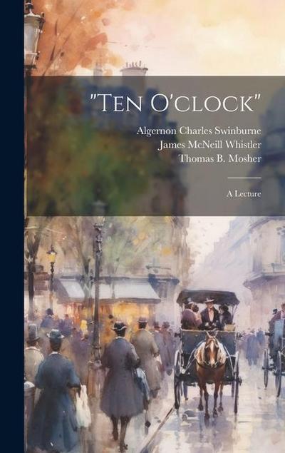 "Ten O’clock": A Lecture