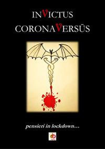 Manduca, V: CoronaVersus. Pensieri in lockdown