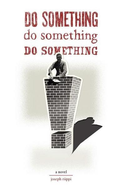 Do Something! Do Something! Do Something!