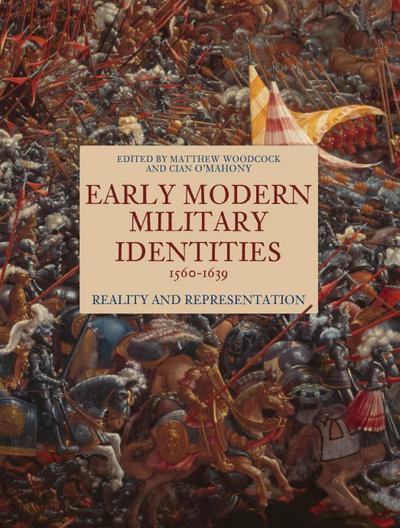 Early Modern Military Identities, 1560-1639