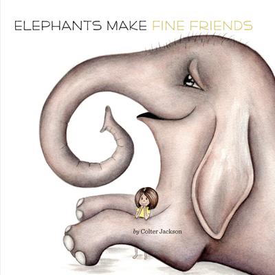 Elephants Make Fine Friends (Penguin Core Concepts)