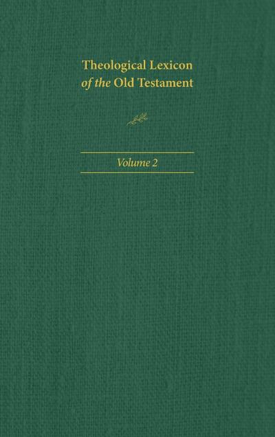 Theological Lexicon of the Old Testament, Volume 2