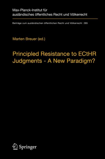 Principled Resistance to ECtHR Judgments - A New Paradigm?