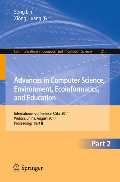 Advances in Computer Science, Environment, Ecoinformatics, and Education, Part II