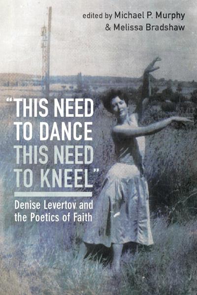 "this need to dance / this need to kneel"