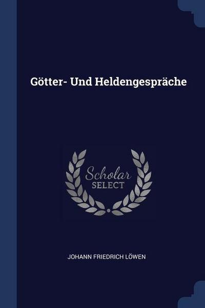 Götter- Und Heldengespräche