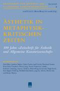 Ästhetik in metaphysikkritischen Zeiten