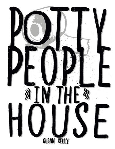 Potty People in the House