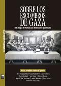 Sobre los escombros de Gaza