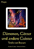 Dämonen, Götter und andere Geister