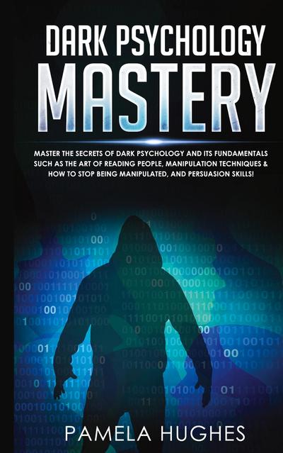 Dark Psychology Mastery