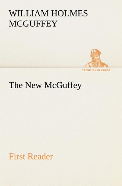 The New McGuffey First Reader