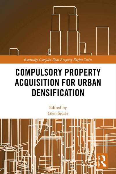 Compulsory Property Acquisition for Urban Densification