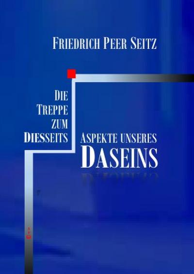 Die Treppe zum Diesseits