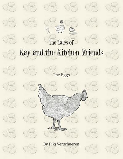 The Tales of Kay and the Kitchen Friends