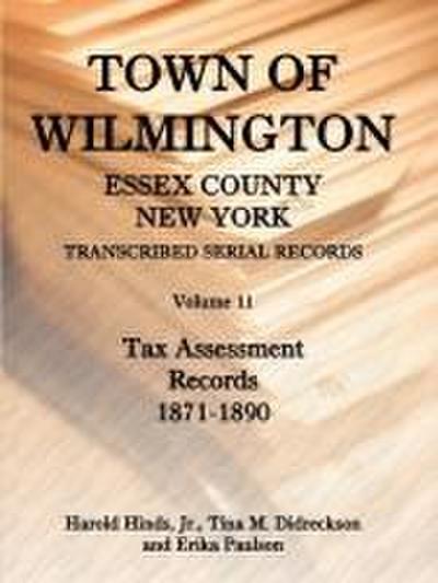 Town of Wilmington, Essex County, New York Transcribed Serial Records, Volume 11
