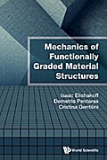 MECHANICS OF FUNCTIONALLY GRADED MATERIAL STRUCTURES