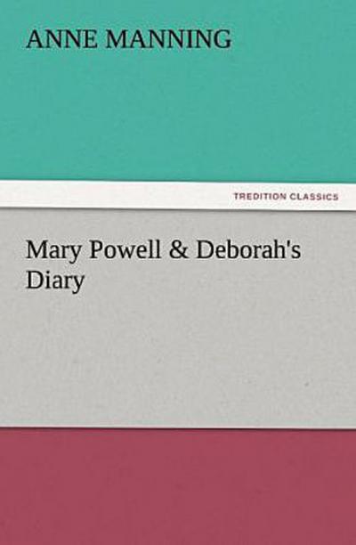 Mary Powell & Deborah’s Diary