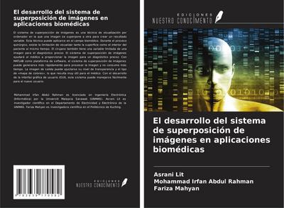 El desarrollo del sistema de superposición de imágenes en aplicaciones biomédicas