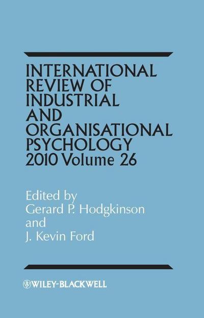 International Review of Industrial and Organizational Psychology 2011,  Volume 26