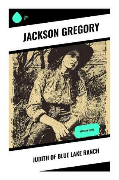Judith of Blue Lake Ranch