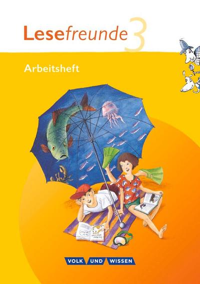 Lesefreunde 3. Schuljahr. Arbeitsheft. Östliche Bundesländer und Berlin