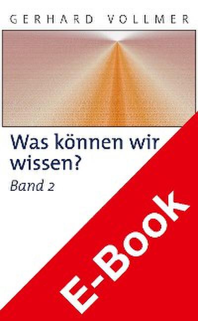 Was können wir wissen?Band 2: Die Erkenntnis der Natur