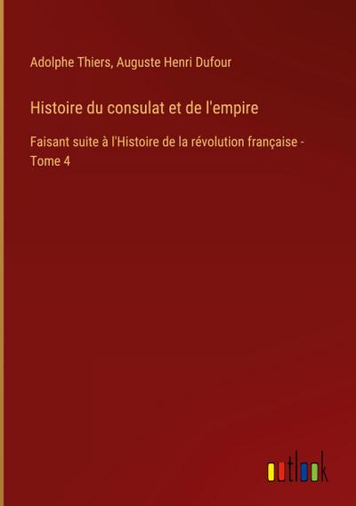 Histoire du consulat et de l’empire