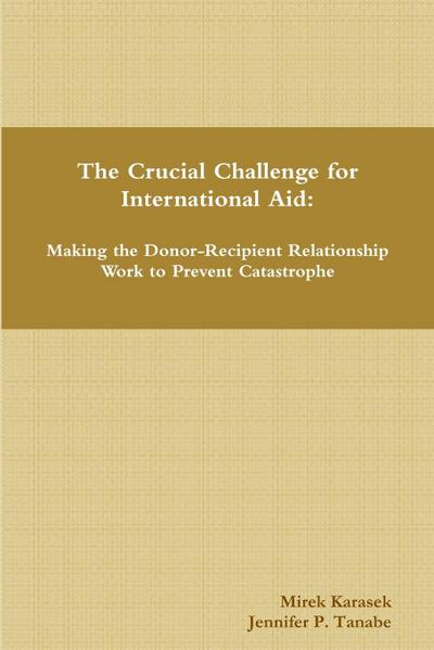 The Crucial Challenge for International Aid