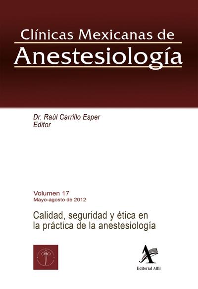 Calidad, seguridad y ética en la práctica de la anestesiología CMA Vol. 17