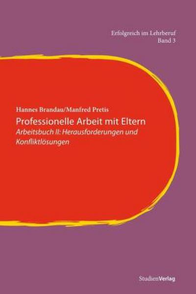Professionelle Arbeit mit Eltern II