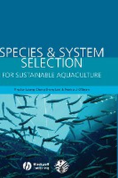 Species & System Selection for Sustainable Aquaculture