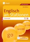 Englisch an Stationen. Grammatik 7-8: 7. und 8. Klasse (Stationentraining SEK) (German Edition)