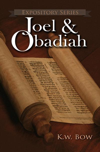 Joel & Obadiah (Expository Series, #16)