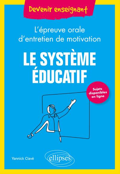 Le système éducatif - L’épreuve orale d’entretien de motivation