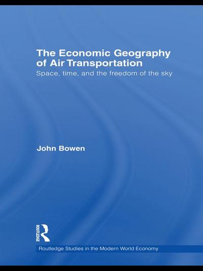 The Economic Geography of Air Transportation