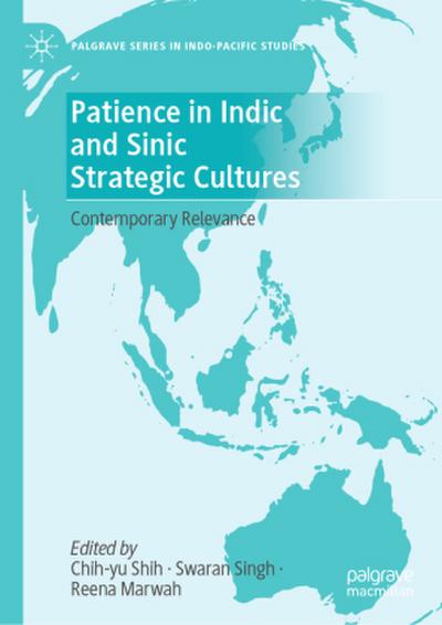 Patience in Indic and Sinic Strategic Cultures