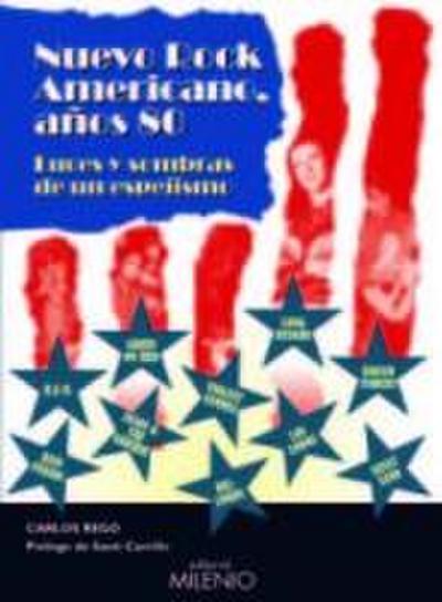 Nuevo rock americano años 80 : luces y sombras de un espejismo