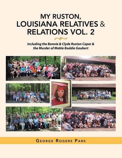 My Ruston, Louisiana Relatives  & Relations Vol. 2