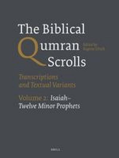 The Biblical Qumran Scrolls. Volume 2: Isaiah-Twelve Minor Prophets