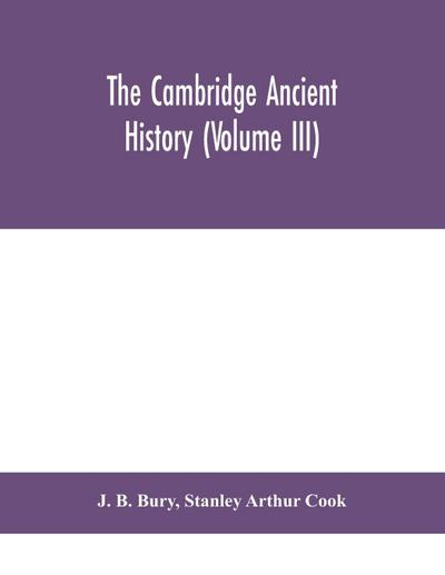 The Cambridge ancient history (Volume III)