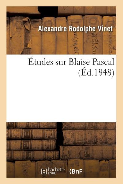 Études Sur Blaise Pascal