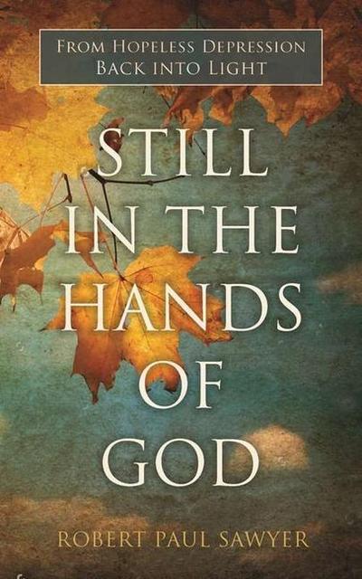 Still in the Hands of God