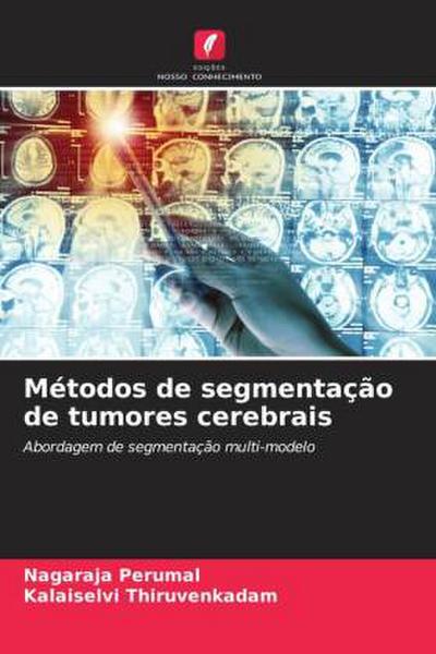 Métodos de segmentação de tumores cerebrais