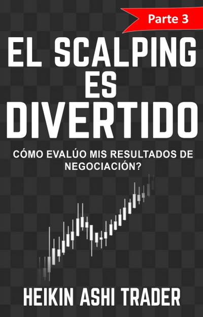 ¡El Scalping es Divertido! 3