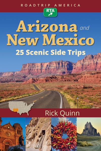 RoadTrip America Arizona & New Mexico:  25 Scenic Side Trips