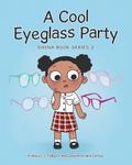 A Cool Eyeglass Party