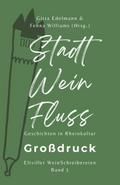 Stadt - Wein - Fluss (Grossdruck)