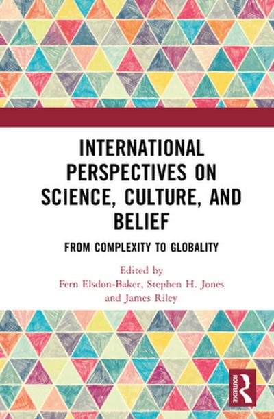 International Perspectives on Science, Culture, and Belief