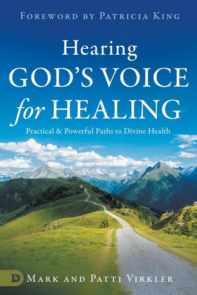 Hearing God’s Voice for Healing